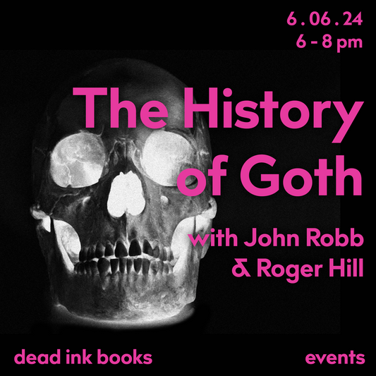 The History of Goth with John Robb & Roger Hill