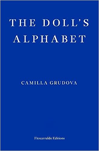 The Doll's Alphabet — Camilla Grudova