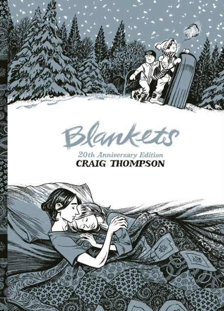 BLANKETS: 20th Anniversary Edition — Craig Thompson