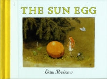 The Sun Egg — Elsa Beskow