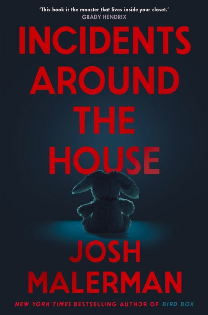 Incidents Around The House — Josh Malerman