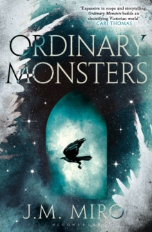 Ordinary Monsters — J.M. Miro