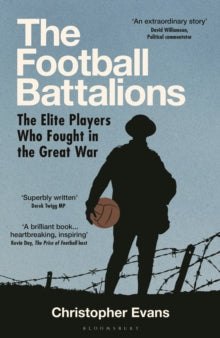 The Football Battalions — Christopher Evans