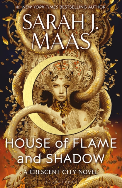 House of Flame and Shadow: A Crescent City Novel (Hardback Edition) — Sarah J Maas