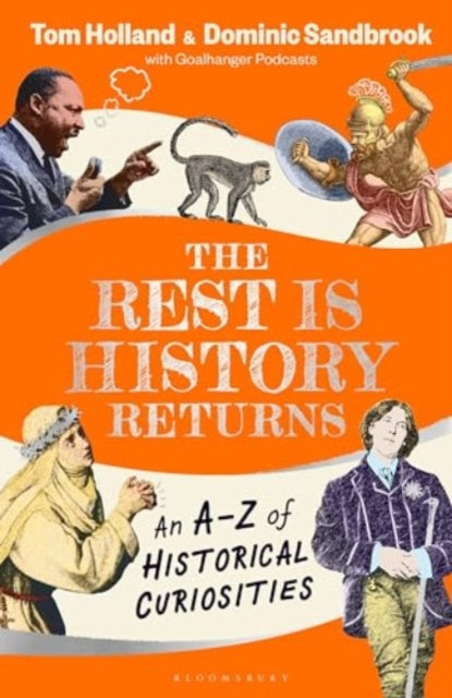 The Rest Is History Returns (Hardback Edition) — Tom Holland & Dominic Sandbrook