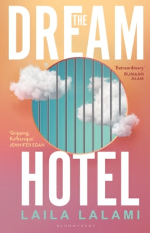 The Dream Hotel (Hardback Edition) — Laila Lalami