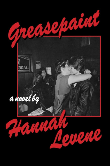 Greasepaint — Hannah Levene