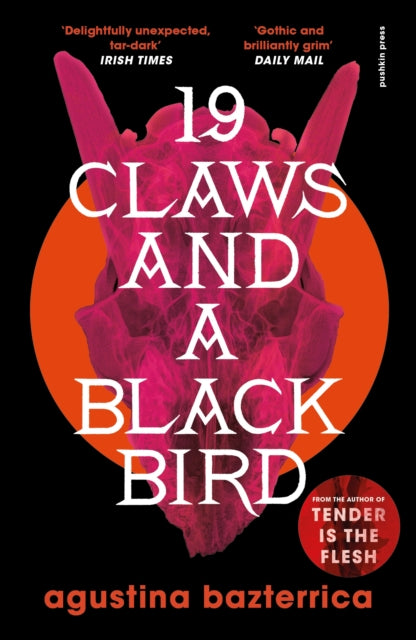 19 Claws and a Blackbird — Agustina Bazterrica