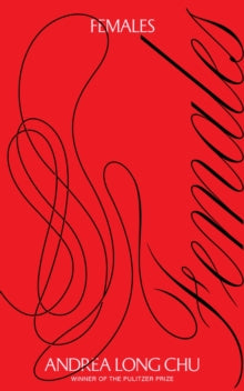 Females — Andrea Long Chu