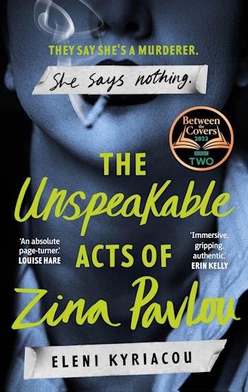 The Unspeakable Acts of Zina Pavlou (Hardback Edition) — Eleni Kyriacou