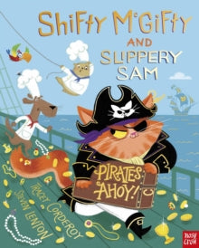 Shifty McGifty and Slippery Sam : Pirates Ahoy! — Tracey Corderoy