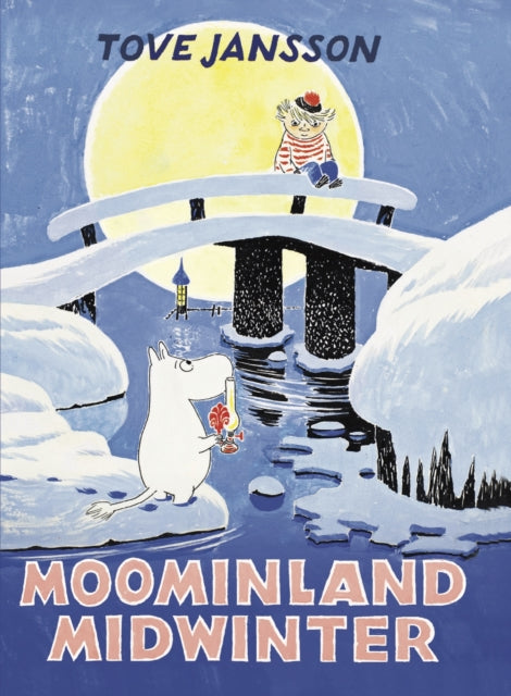 Moominland Midwinter — Tove Jansson