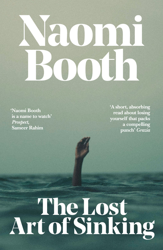 The Lost Art of Sinking — Naomi Booth