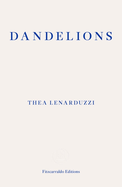 Dandelions — Thea Lenarduzzi