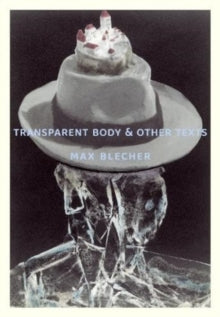 Transparent Body & Other Texts — Max Blecher