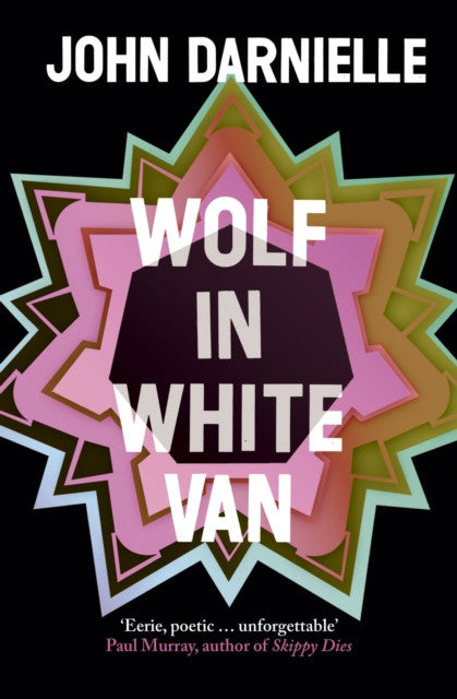 Wolf in White Van – John Darnielle