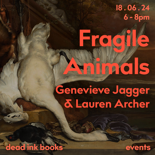 Fragile Animals: Genevieve Jagger & Lauren Archer