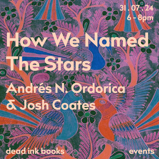 How We Named The Stars: Andrés N. Ordorica & Josh Coates