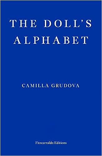 The Doll's Alphabet — Camilla Grudova