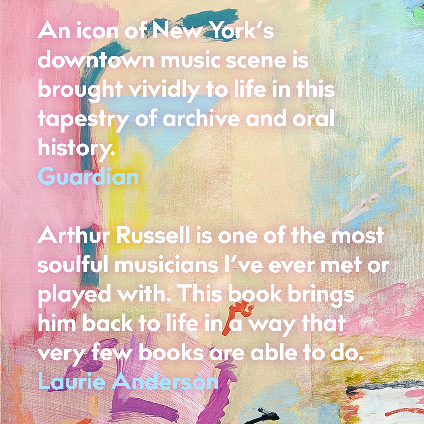 Travels Over Feeling: Richard King on the life of Arthur Russell