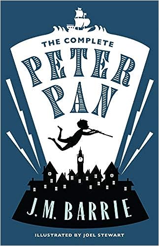 The Complete Peter Pan: Illustrated by Joel Stewart  – J.M. Barrie