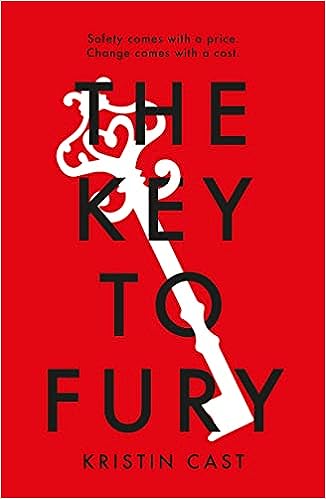 The Key to Fury – Kristin Cast