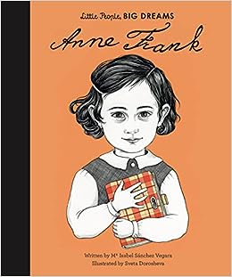 Little People, BIG DREAMS: Anne Frank