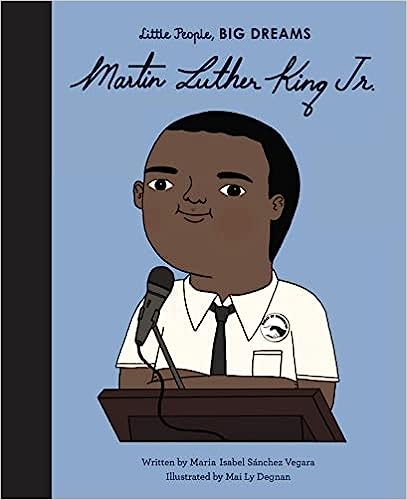 Little People BIG DREAMS: Martin Luther king jnr.