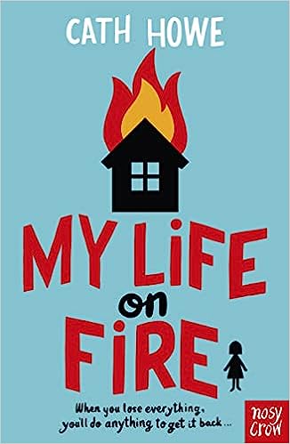 My Life on Fire – Cath Howe