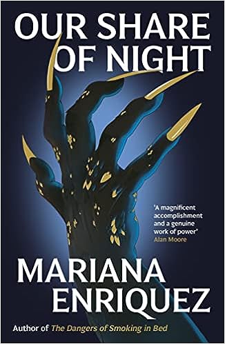 Our Share of Night — Mariana Enriquez