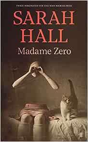 Madam Zero - Sarah Hall