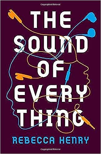 The Sound of Everything – Rebecca Henry