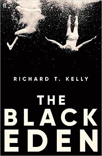 The Black Eden – Richard T. Kelly