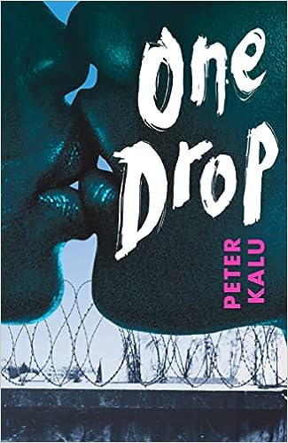 One Drop – Peter Kalu