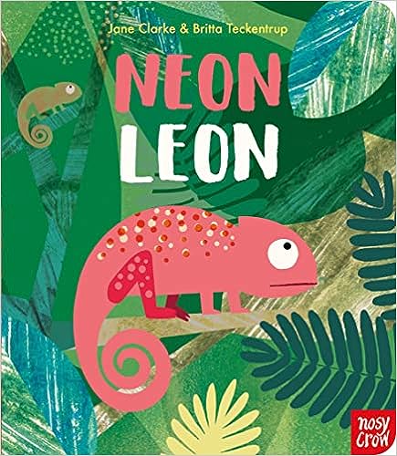 Neon Leon - Jane Clarke and Britta Teckentrup