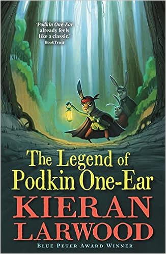The Legend of Podkin One Ear - Kieran Larwood