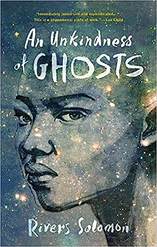 An Unkindness of Ghosts — Rivers Solomon
