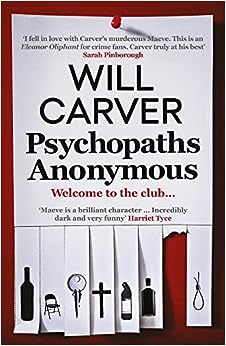 Psychopaths Anonymous — Will Carver