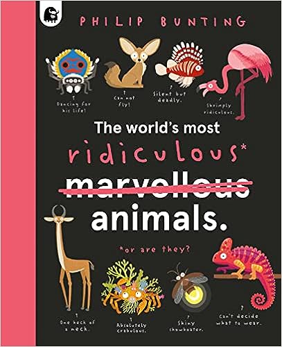 The World's Most Ridiculous Animals — Philip Bunting