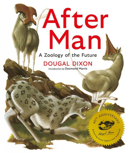 After Man: A Zoology of the Future — Dougal Dixon