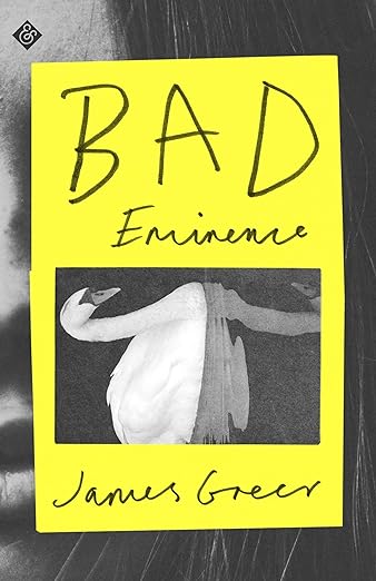 Bad Eminence — James Greer