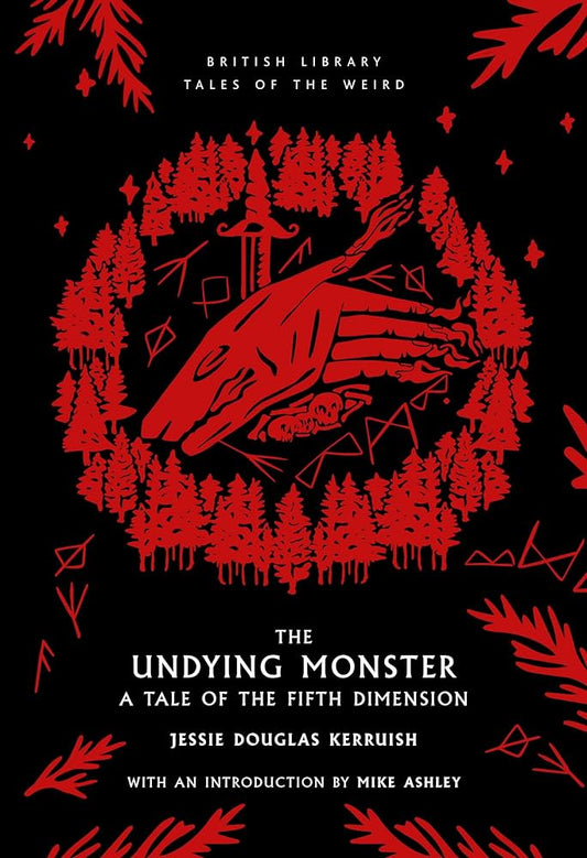 The Undying Monster: A Tale of the Fifth Dimension — Jessie Douglas Kerruish