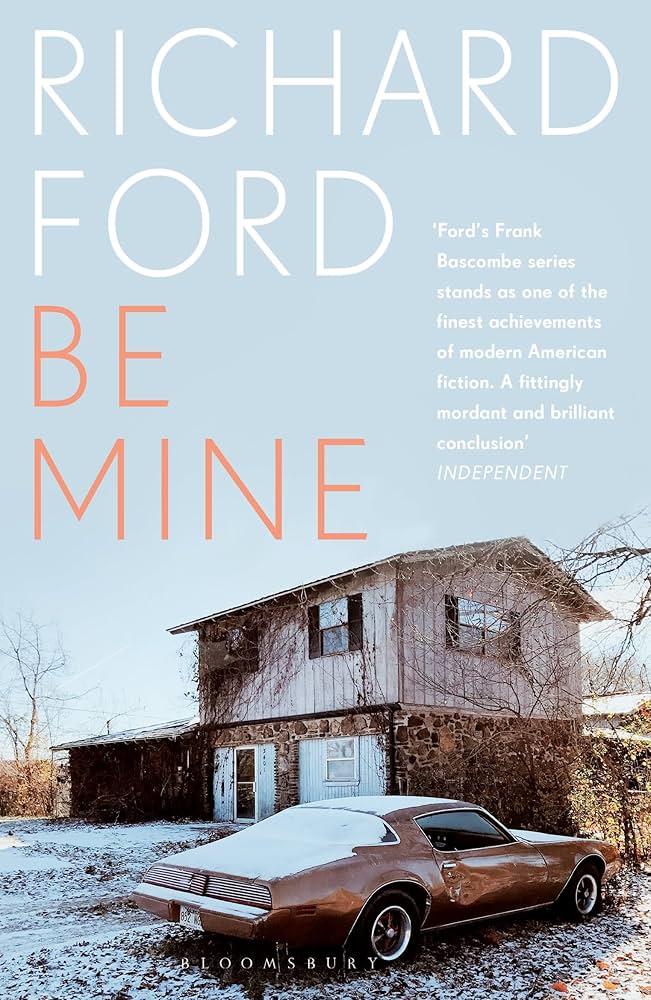 Be Mine — Richard Ford