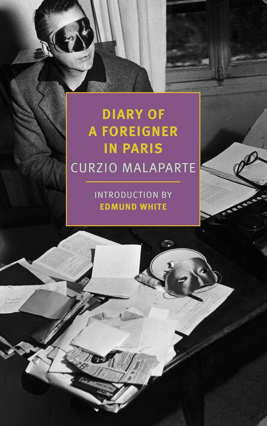 Diary of a Foreigner in Paris — Curzio Malaparte
