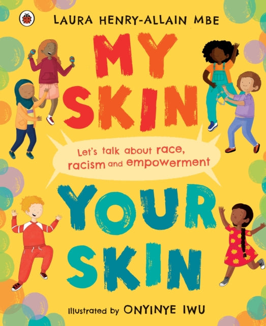 My Skin, Your Skin — Laura Henry-Allain MBE