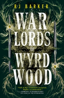 Warlords of Wyrdwood — R.J Barker