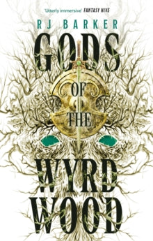 Gods of Wyrdwood — R.J Barker