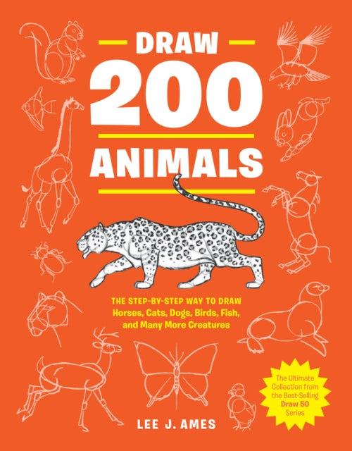 Draw 200 Animals — Lee J. Ames