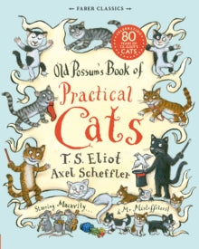 Old Possum's Book of Practical Cats — T.S. Eliot, Axel Scheffler