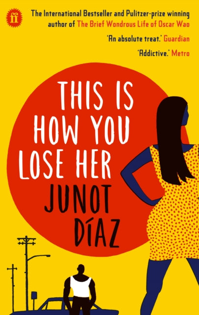 This Is How You Lose Her — Junot Díaz